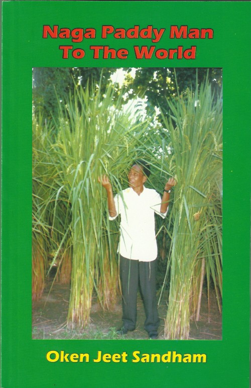 Naga Paddy Man To The World - Oken Jeet Sandham's Book Release