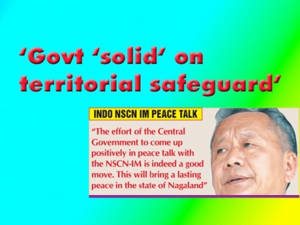 Govt 'solid' on territorial safeguard: Gaikhangam
