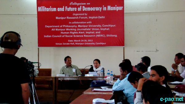 Colloquium on Militarism and Future of Democracy in Manipur :: 24 to 26 March 2011