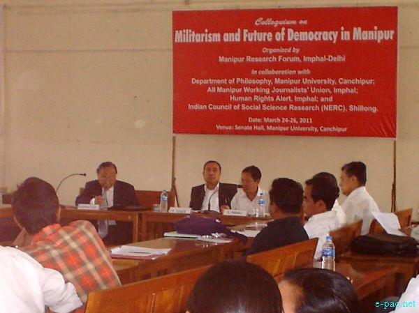 Colloquium on Militarism and Future of Democracy in Manipur :: 24 to 26 March 2011