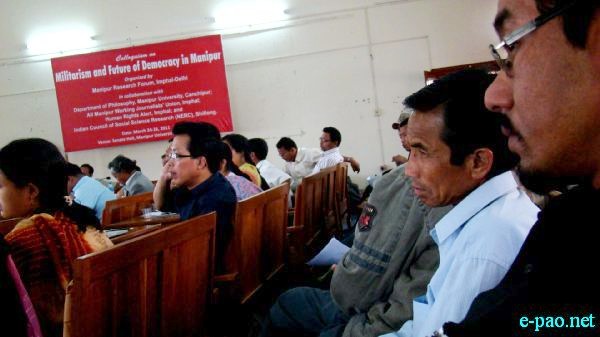 Colloquium on Militarism and Future of Democracy in Manipur :: 24 to 26 March 2011