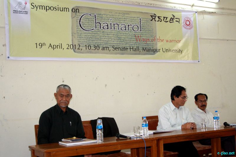 Symposium on 'Chainarol: A way of the Warrior' at Manipur University :: 19 April 2012
