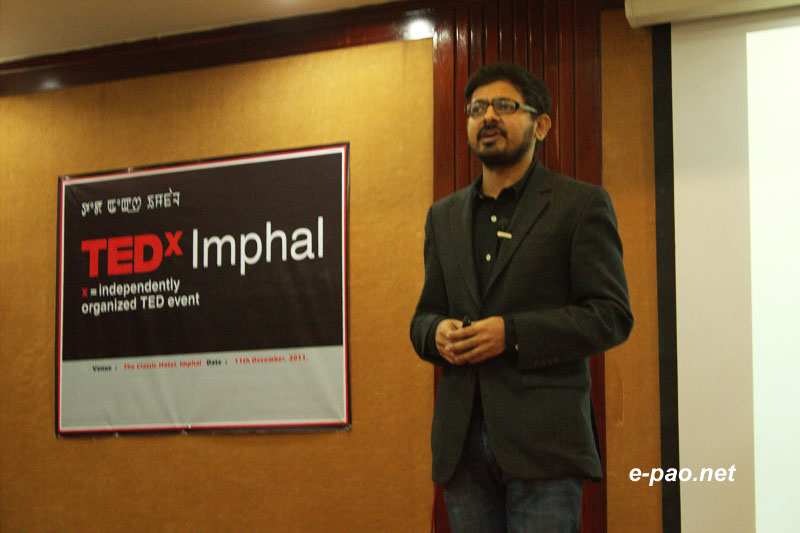TEDxImphal :  Manipur - Winds of Change :: 11 December 2011
