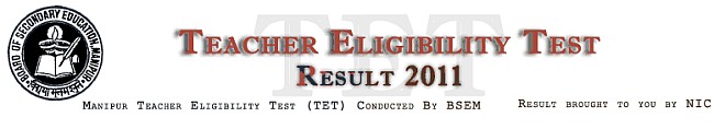 Teacher Eligibility Test (TET) 2011 Examination Result