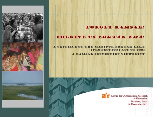 Forget RAMSAR! Forgive Us Loktak Ema! : A Critique of the Manipur Loktak Lake [Protection] Act 2006 