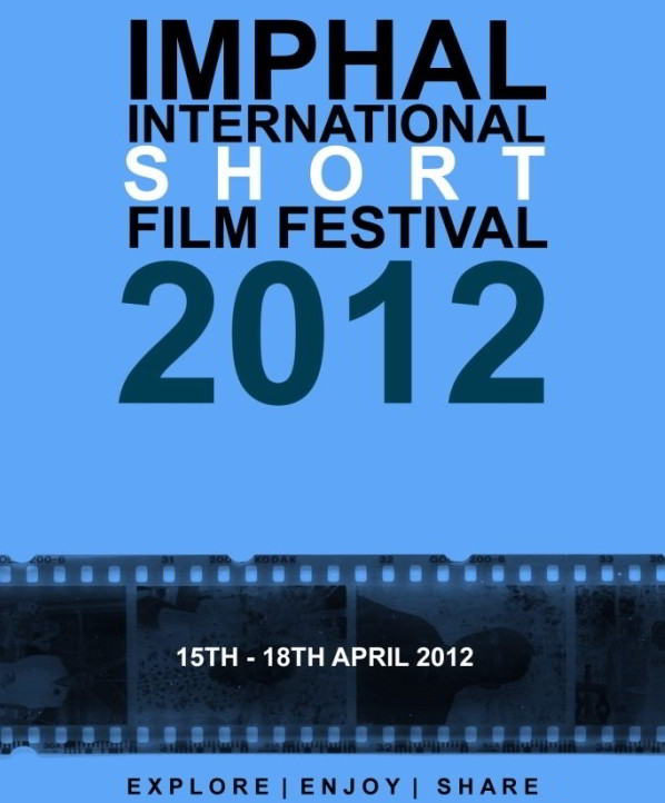 First Imphal International Short Film Festival 2012
