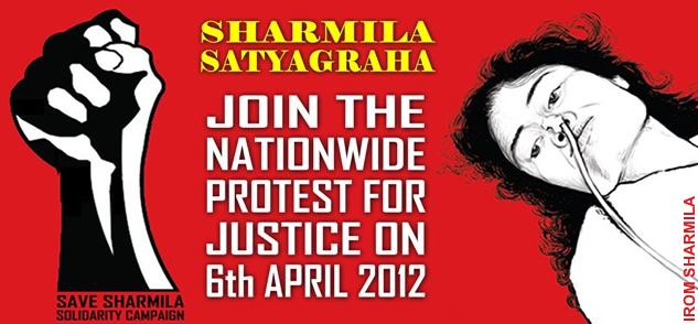 Irom Sharmila Satyagraha - 6th April 2012