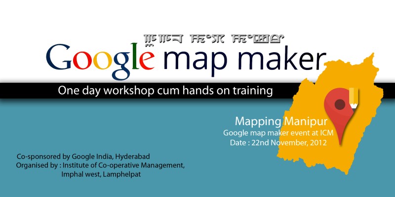 Hands-on training on Mapping Manipur using Google Mapmaker